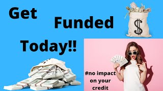 Get Funded Today!