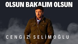 Cengiz SELİMOĞLU - Olsun Bakalım Olsun [Alevrisa - 2017]