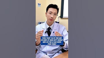 Phẫu thuật tại BV Tâm Anh có được áp dụng BHYT không? Cùng nghe BS giải đáp nhé! #benhvientamanh