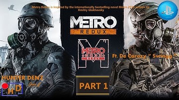 Metro Redux | Metro 2033 [ PS4 ] - Walkthrough Part 1 ( Hardcore & Survival )