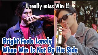 Bright Feels Lonely When Win Is Not By His Side