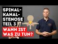 Spinalkanalstenose  therapiereihenfolge  was besonders wichtig ist  teil 3