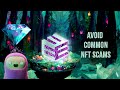 Avoid Common NFT Scams