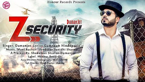 Z Security (Full Video )Damanjot New Punjabi Songs 2021