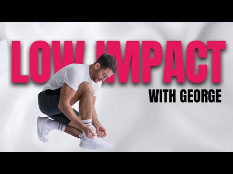 LOW IMPACT with George