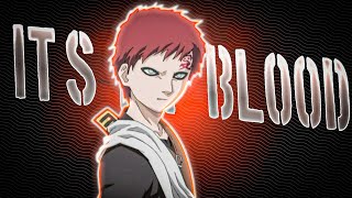 Aaaaaa Is my blood | gaara edit I got goosebumps Resimi