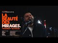 Vincent dutaud  la beaut des mirages  session live  la prade castle