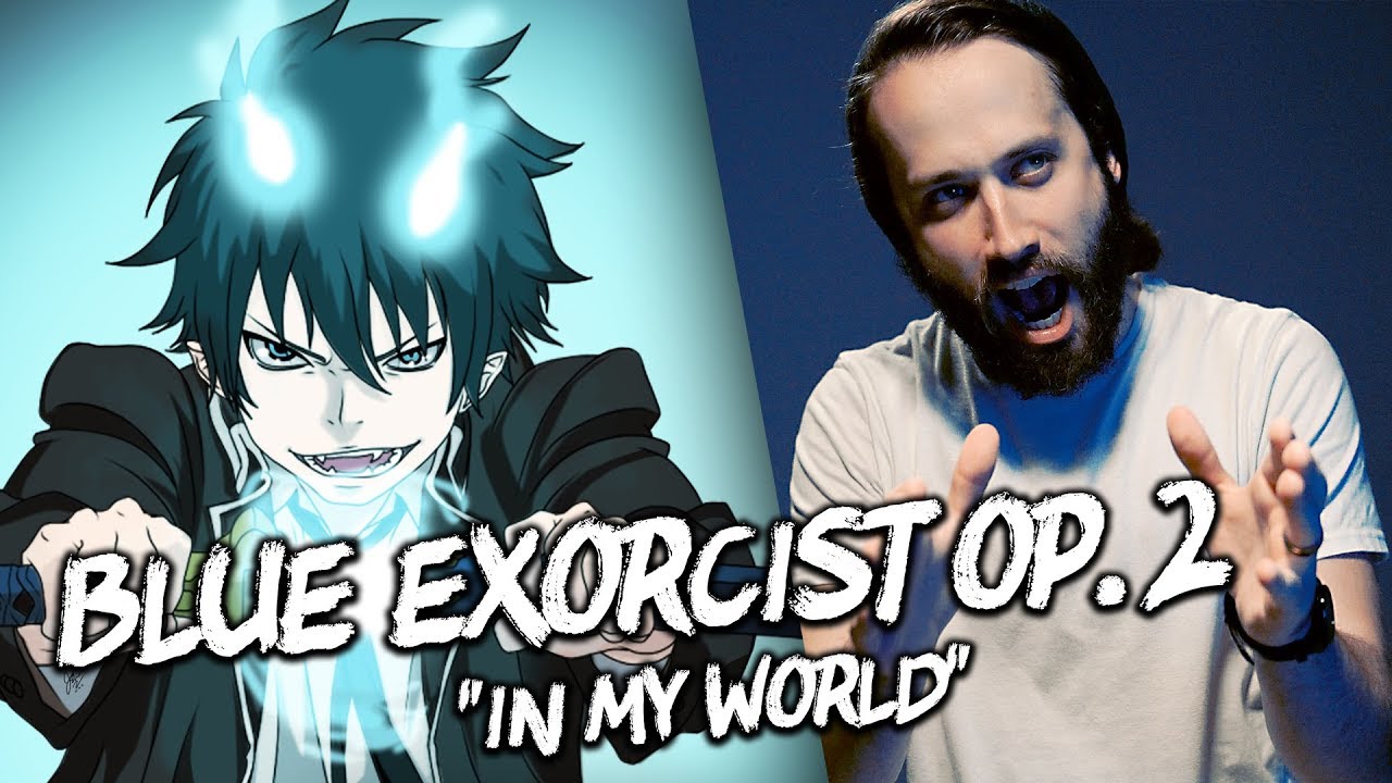 BLUE EXORCIST OP. 2 - 