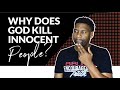 Why Does God Kill Innocent People in the Old Testament?