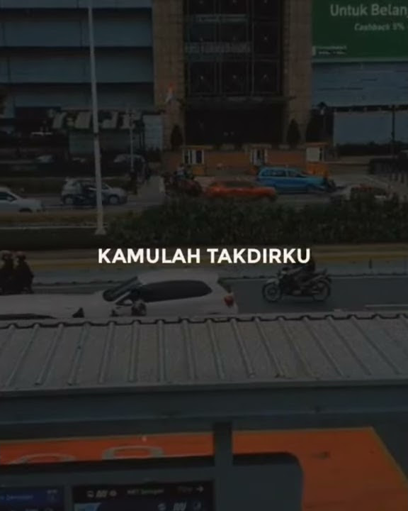 Story' WA lagu beper (kamulah takdir ku)
