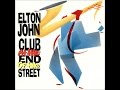 Elton john  club at the end of the street 1989 with lyrics