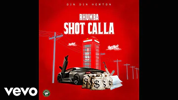 Rhumba - Shot Calla (Official Audio)