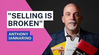 Anthony Iannarino  Selling is Broken | Selling With Flow Podcast