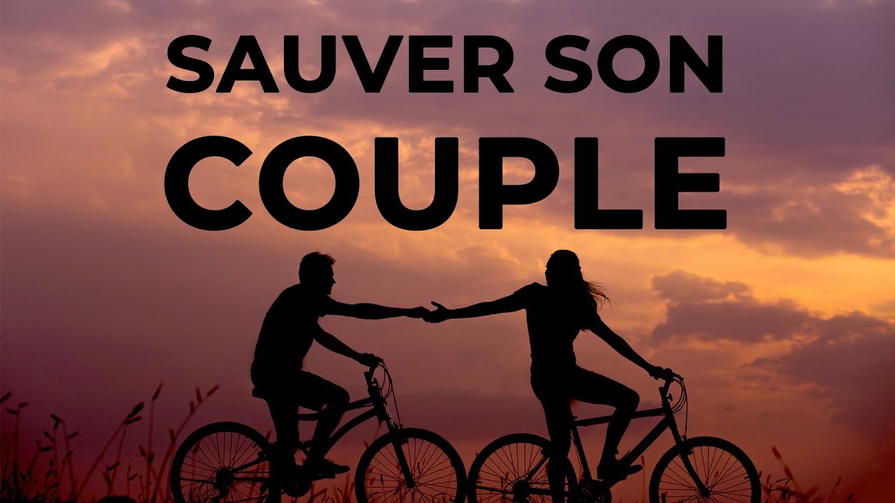 Sauver Son Couple Ou Partir www.youtube.com
