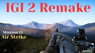 IGI 2 Remastered Mission 15 Air-Strike                                        #igi #igi2covertstrike