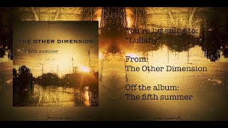 The Other Dimension - Lullaby Official Lyrics Video