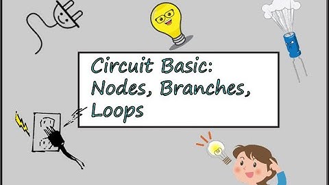 Circuit Basic: Nodes, Branches, Loops in Bangla