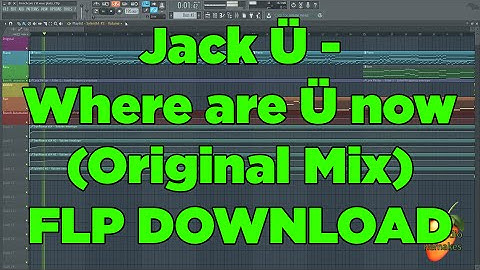 Jack Ü - Where are Ü now (Original Mix) FL Studio Remake + FLP DOWNLOAD