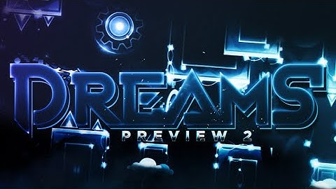 Dreams Preview 2 [Upcoming Hard Demon] by Function Squad | Geometry Dash
