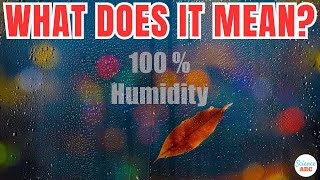 Does "100% Humidity" Mean Air Has Turned to Water?