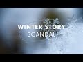 [เนื้อเพลง/คําแปล] Winter Story - SCANDAL