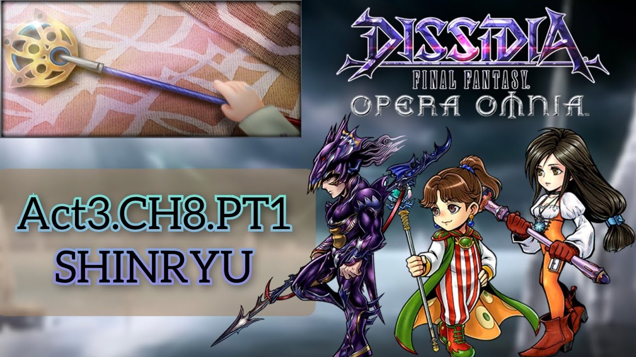 DFFOO [GL] Act.3 CH.8 Part.1 : 8-20 Shuddering Eyes SHINRYU