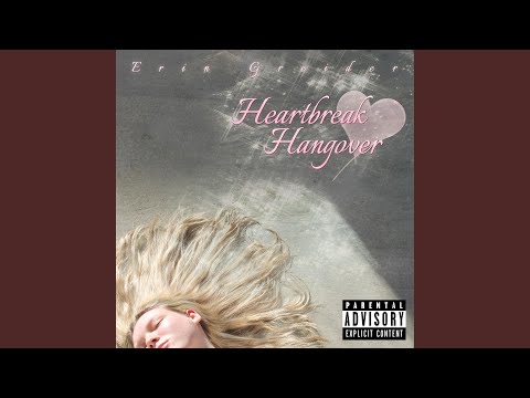 Heartbreak Hangover