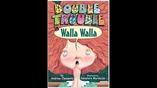 Double Trouble in Walla Walla by Andrew Clements  Illustrated by Salvatore Murdocca