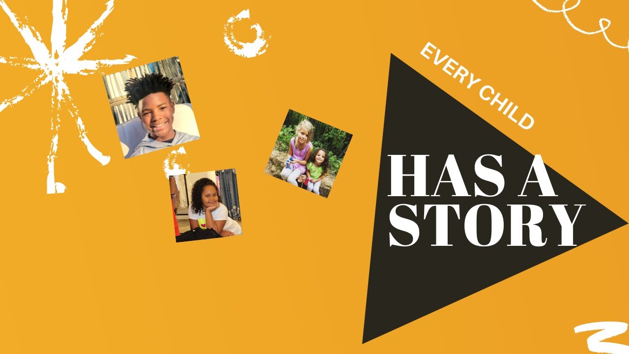 EVERY CHILD HAS A STORY - YouTube