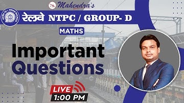 RAILWAY NTPC/GROUP D SERIES | Maths | Important Questions | Abhishek Mahendras