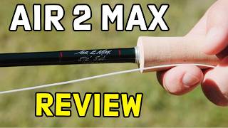 Winston Air 2 Max Fly Rod Review | Trident Fly Fishing