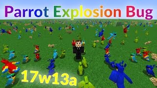 Parrot Explosion [Bug Report MC-115098, fixed in Minecraft 17w13b]