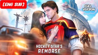 HD FULL💕The Hockey Star's Remorse