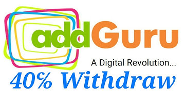 Add Guru 40℅ Withdraw Kyo, add Guru new update, add Guru old payout information,