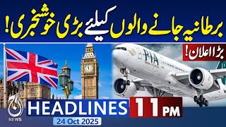 11PM Aaj News Headlines | PIA Flights to UK Resume After 5 Years | Islamabad to Manchester Flight
