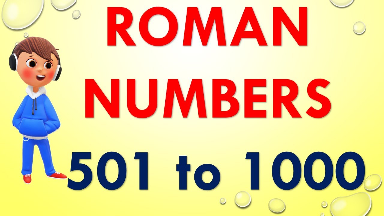 roman-numbers-501-to-1000-roman-numerals-501-to-1000-youtube