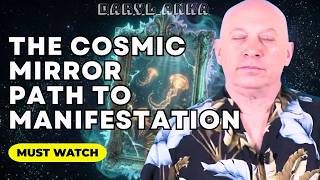 Darryl Anka Reveals The Cosmic Mirror Path To Manifestation | Bashar Channeling