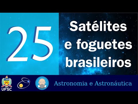 25: Satélites e foguetes brasileiros