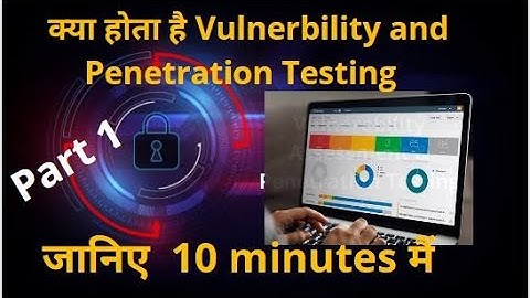 Here i have explained Vulnerability Assessment vs Penetration Testing || All detail in Hindi..VAPT