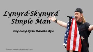 Lynyrd Skynyrd Simple Man Sing Along Lyrics
