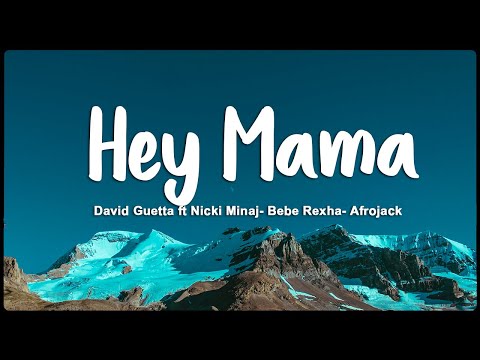 Hey Mama - David Guetta Ft Nicki Minaj- Bebe Rexha- Afrojack