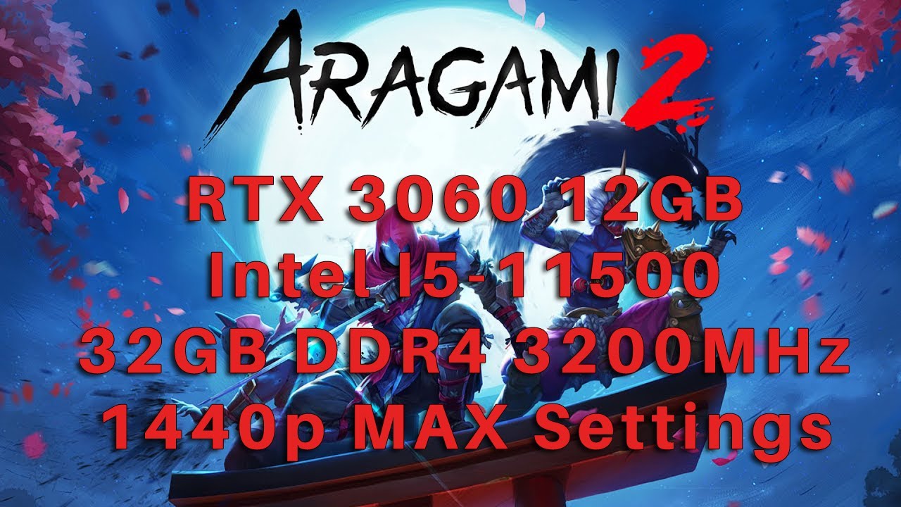 Aragami 2 | RTX 3060 & i5-11500 | 1440p MAX Settings