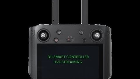 Stream from DJI Smart Controller to Youtube
