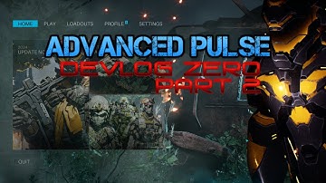 (New FPS) Advanced Pulse: UE5 DevLog Zero Part 2