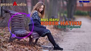 LAGU REMIX AMBON - MAS IDAYU - ROBEK HATIKU - REMIX VN VHANO