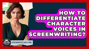 How To Differentiate Character Voices In Screenwriting? - Screenwriter