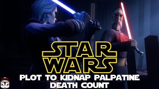 Star Wars Plot to Kidnap Palpatine Carnage Count