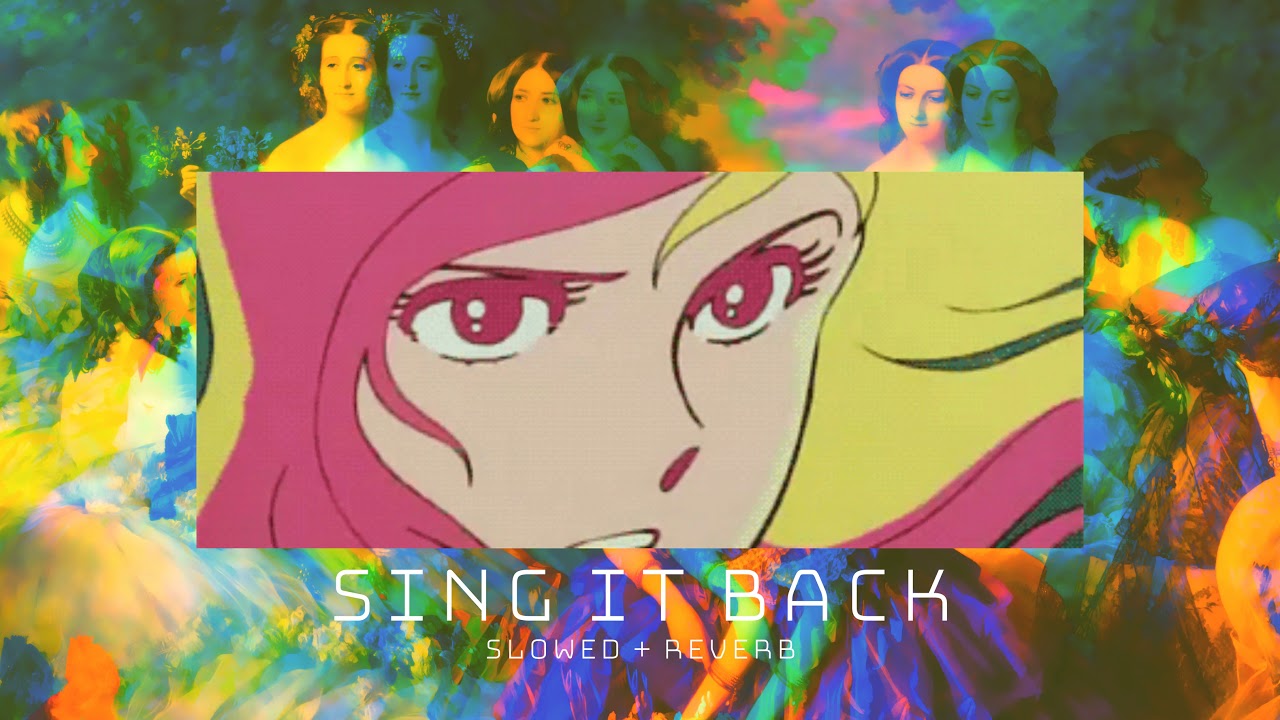 Sing It Back - Moloko (slowed & reverb)