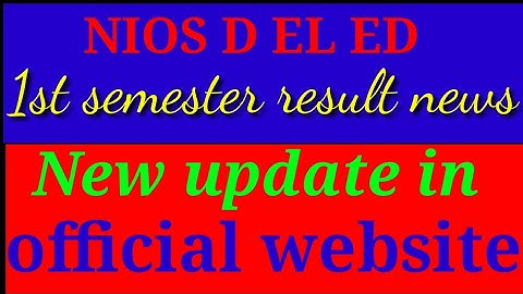 Nios dled 1st semester result news,new update in official website