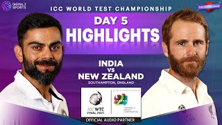 Day 05 Highlights | World Test Championship | India Vs New Zealand